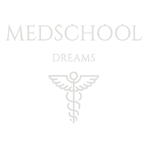 Med School Dreams